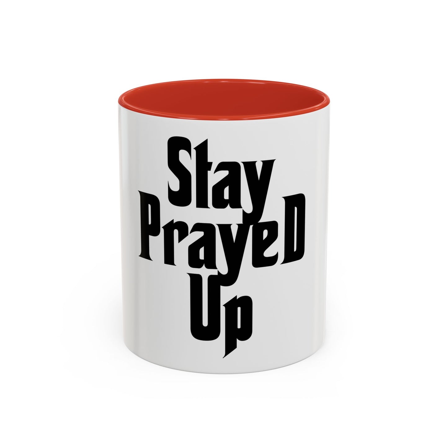 Stay Prayed Up Coffee Mug - Always Pray, Always Be Prepared