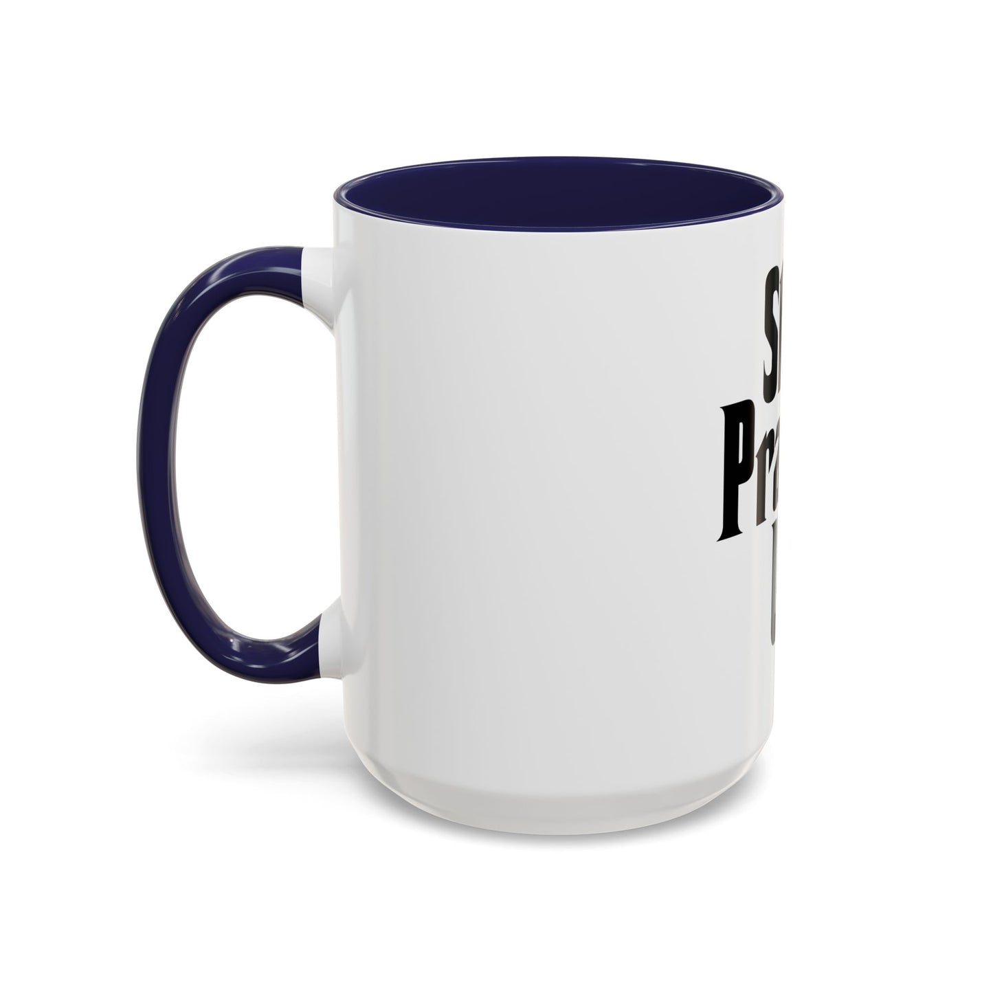 Stay Prayed Up Coffee Mug - Always Pray, Always Be Prepared